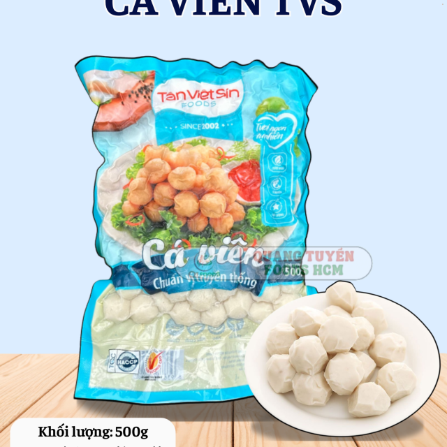 CÁ VIÊN TVS 160V 500G 
