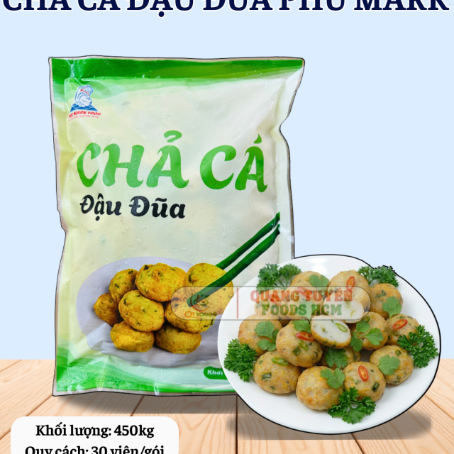 CHẢ CÁ ĐẬU ĐŨA PHÚ MARK CCĐĐ 28-30V 450GR